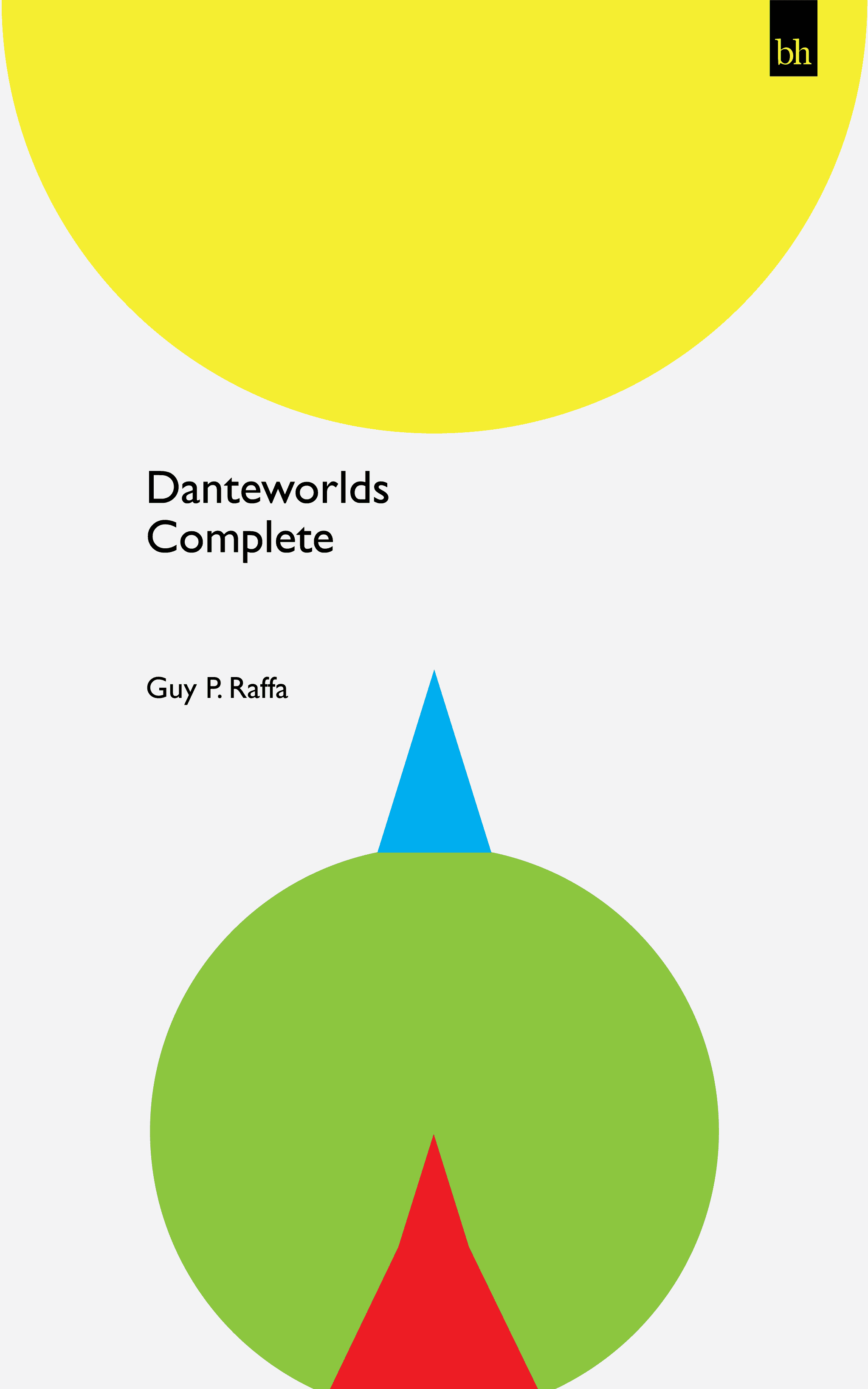 Danteworlds: Complete by Guy P. Raffa