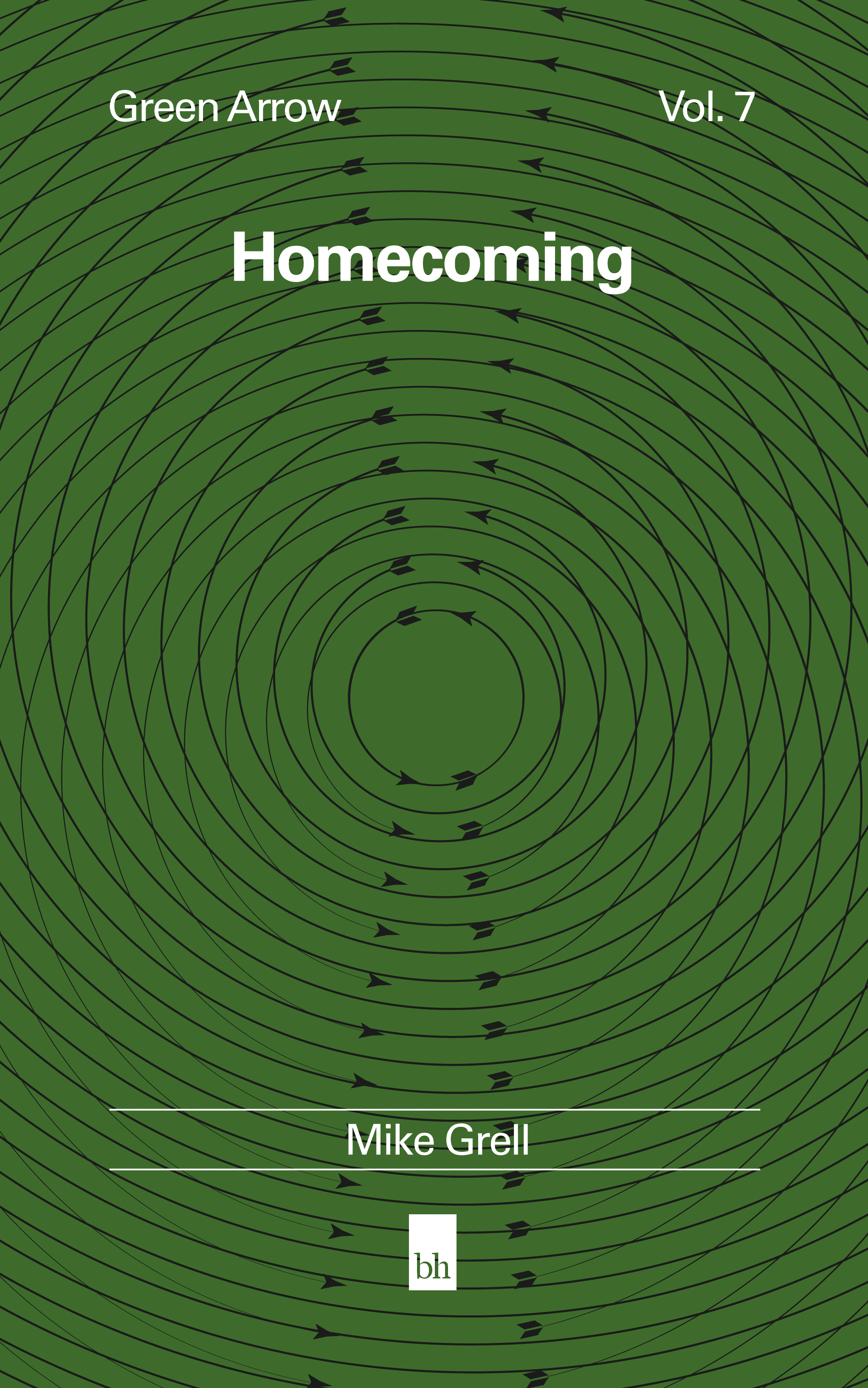 Book cover mock thumbnail for Green Arrow Vol. 7: Homecoming
