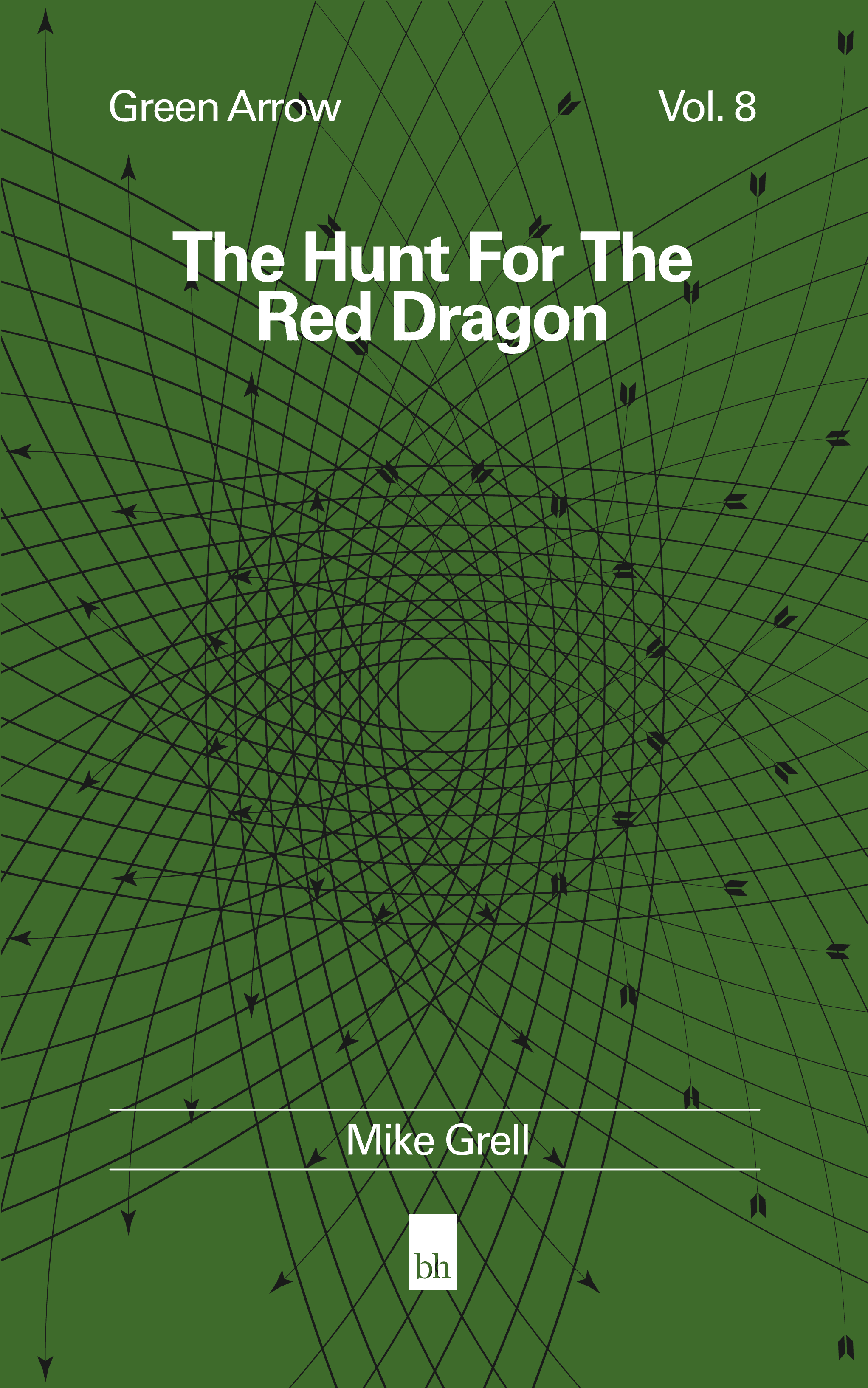 Book cover mock thumbnail for Green Arrow Vol. 8: The Hunt For The Red Dragon
