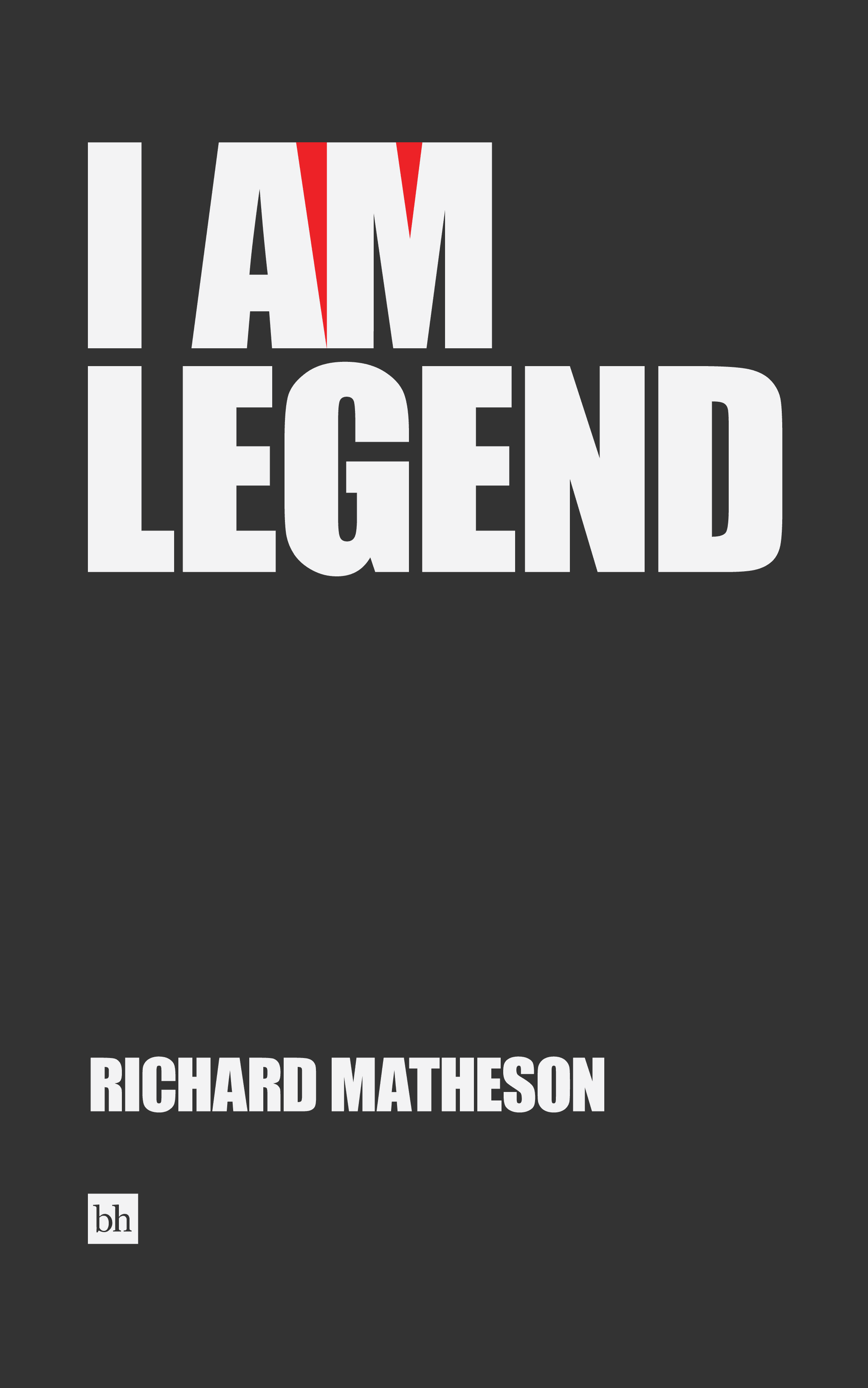 I Am Legend by Richard Matheson 
