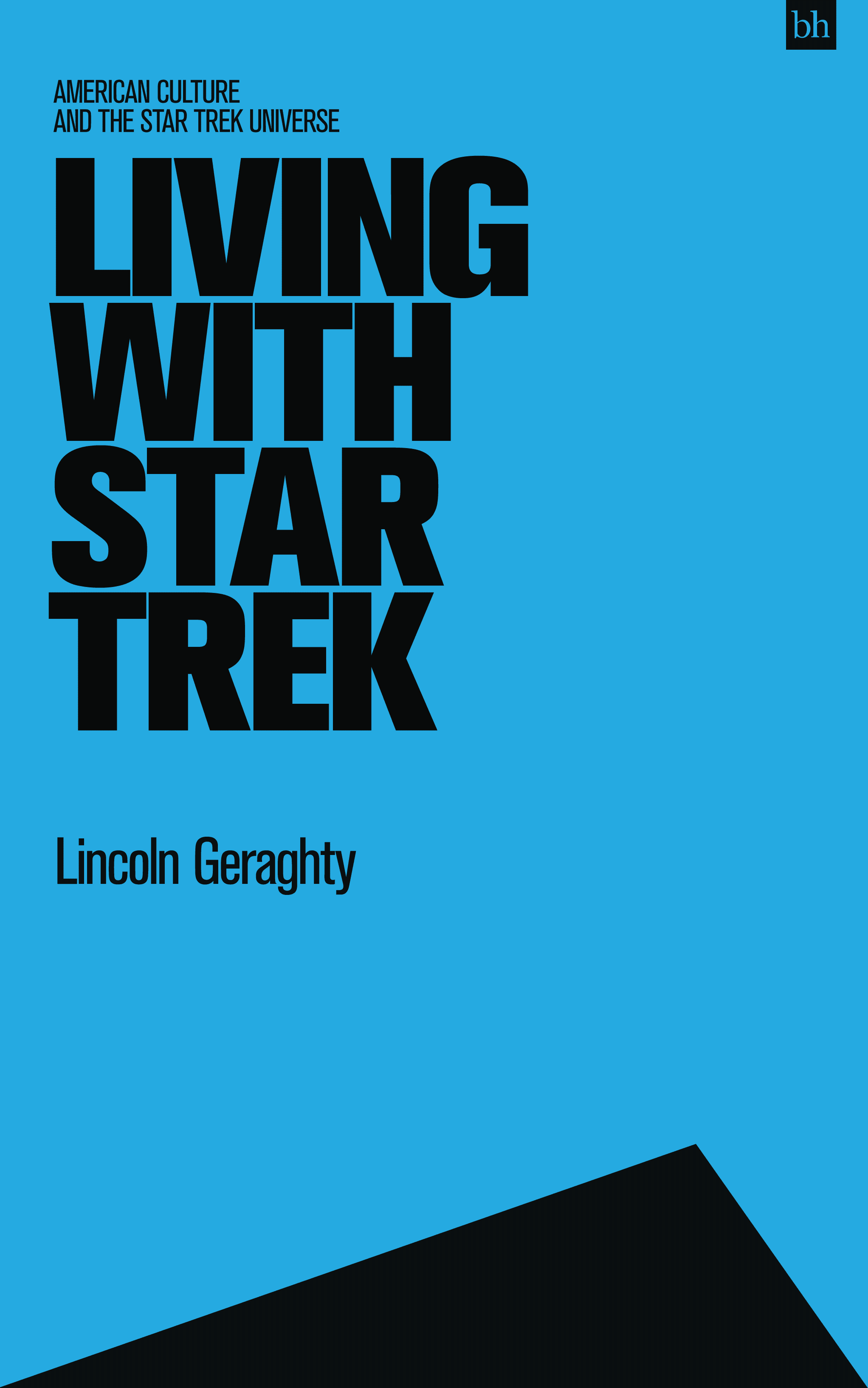 Living With Star Trek by Lincoln Geraghty