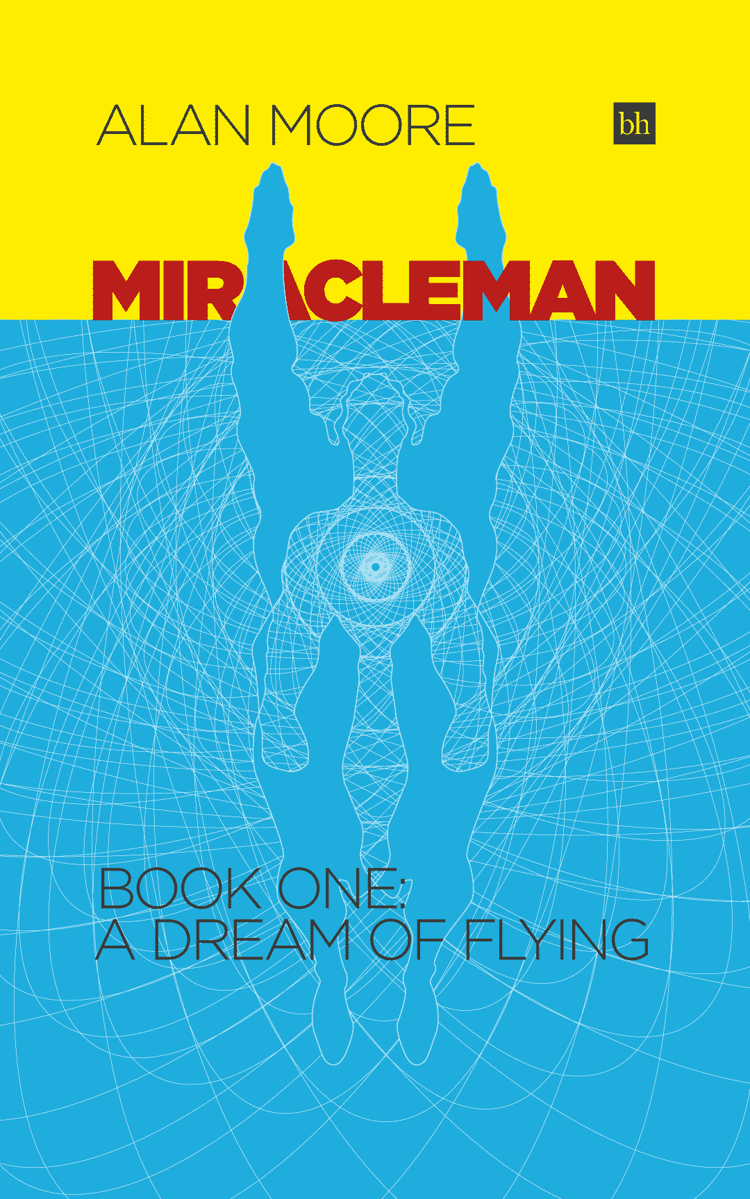 Book cover mock thumbnail for Miracleman Book One: A Dream of Flying