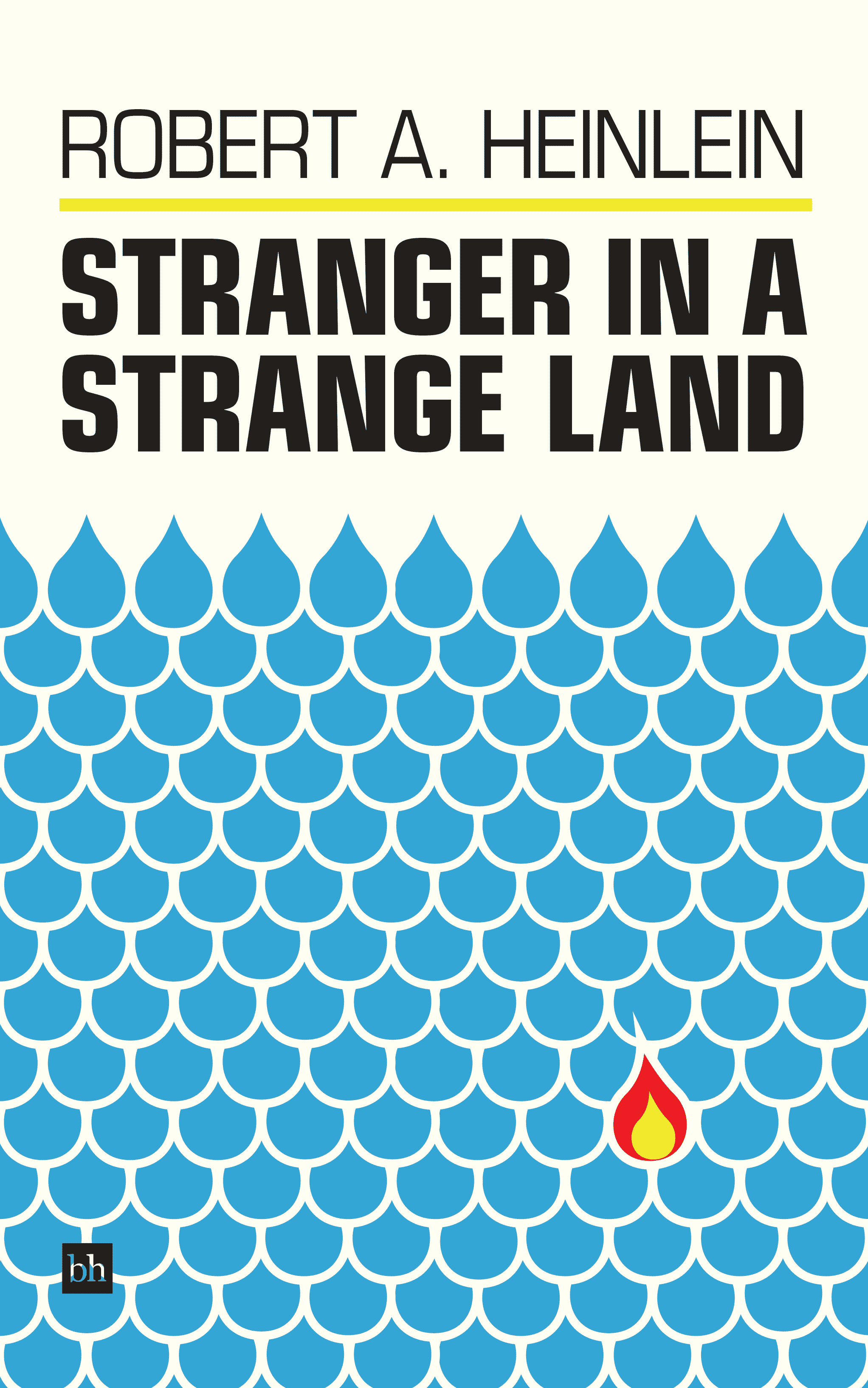 Stranger In A Strange Land by Robert A. Heinlein