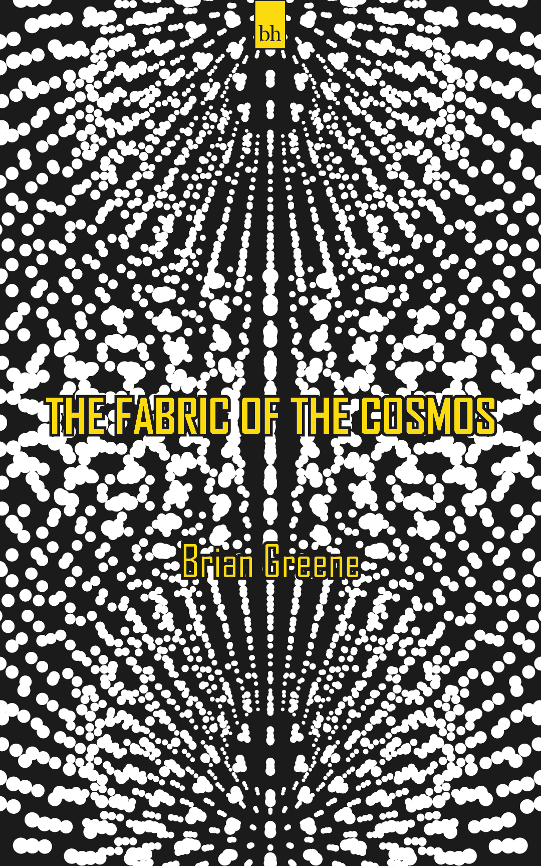 The Fabric of The Cosmos by Brian Greene