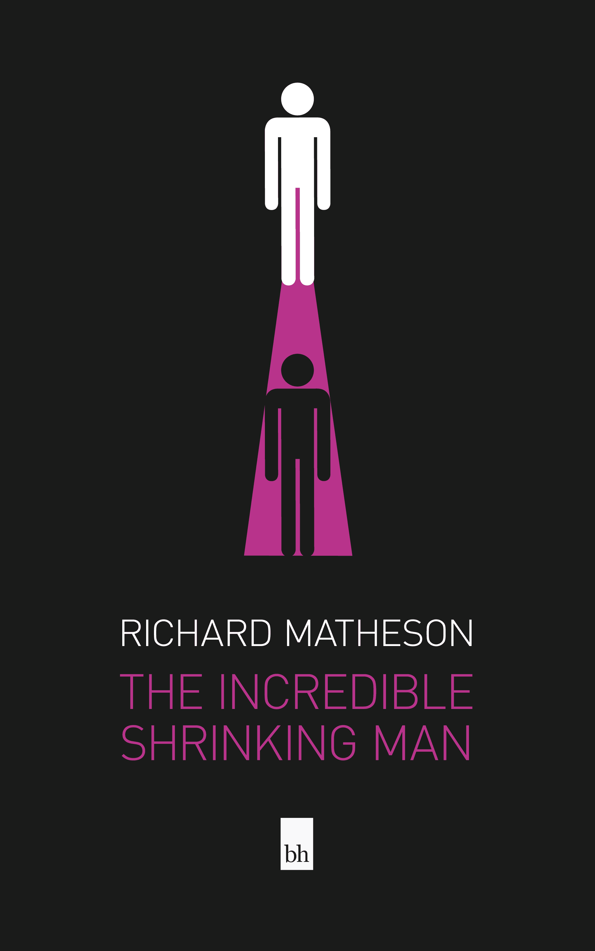 The Incredible Shrinking Man by Richard Matheson