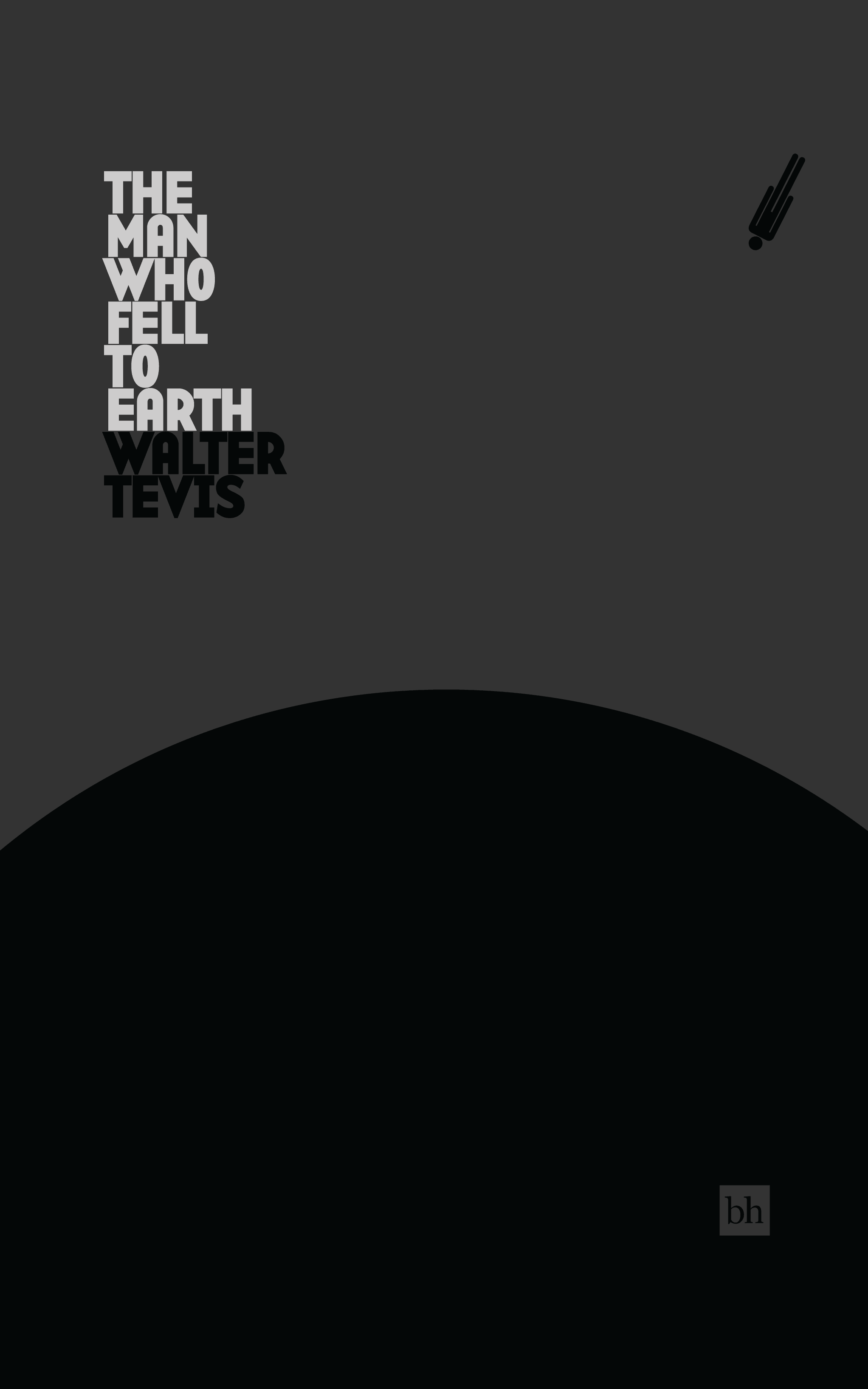 The Man Who Fell To Earth by Walter Tevis