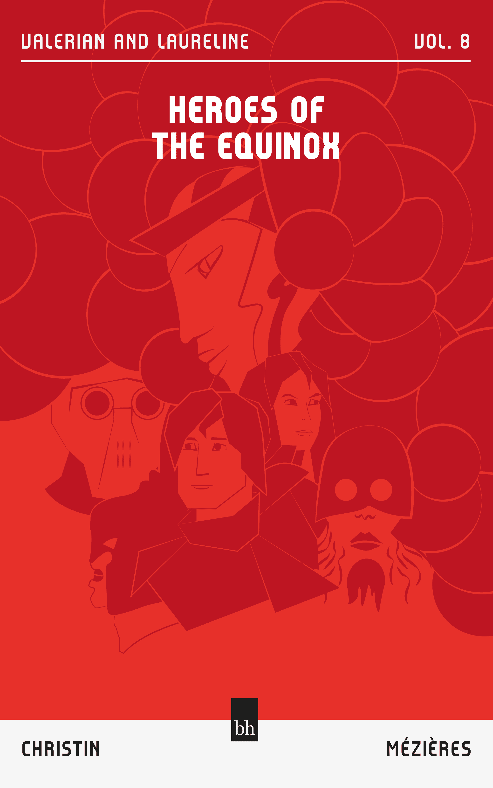 Book cover mock thumbnail for Heroes of The Equinox (Valerian and Laureline Vol. 8)